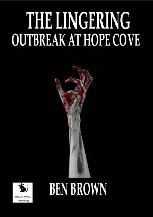 [The Lingering 01] • Outbreak At Hope Cove